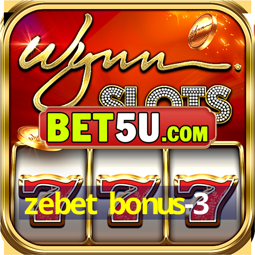 zebet bonus